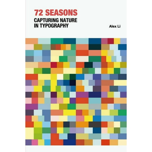 72 Seasons-Capturing Nature in Typography, (Paperback)
