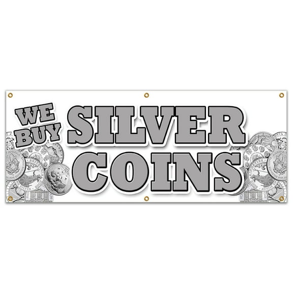 72" WE BUY SILVER COINS BANNER SIGN numismatist cash collector proof sales