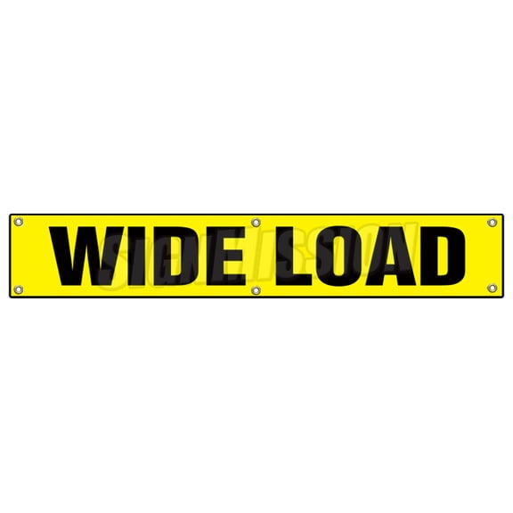 72" WIDE LOAD BANNER SIGN wide sized large caution oversize oversized loads truck trailer dot safety