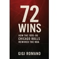 thumbnail image 1 of 72 Wins: How the 1995-96 Chicago Bulls Rewired the NBA, (Paperback), 1 of 1