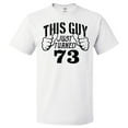 thumbnail image 1 of 73rd Birthday Gift For 73 Year Old This Guy Turned 73 T Shirt Gift, 1 of 2