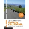 thumbnail image 1 of 75 Classic Rides Northern California: The Best Road Biking Routes, (Paperback), 1 of 1