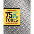 thumbnail image 1 of Pre-Owned 75 Tools Every Man Needs: And How to Use Them Like a Pro (Spiral-bound) 1588168727 9781588168726, 1 of 1