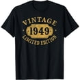 thumbnail image 1 of 75 years old 75th Birthday Anniversary Best Limited 1949 T-Shirt, 1 of 3