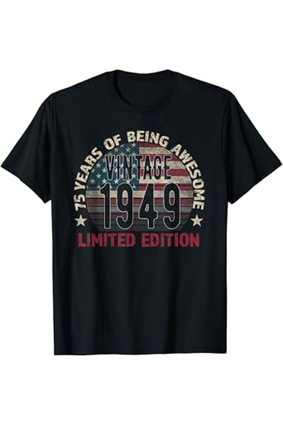 75Th Birthday Gift Men Vintage Birthday Gifts Born 1949 Turning 75 Year Old T-Shirt Unisex S To 5XL, Vintage Birthday Gift