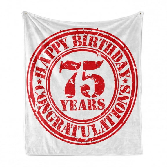 75th Birthday Soft Flannel Fleece Throw Blanket, Aged Worn Old Display of a Grunge Rubber Stamp with Congratulation Theme, Cozy Plush for Indoor and Outdoor Use, 50" x 60", White Red, by Ambesonne