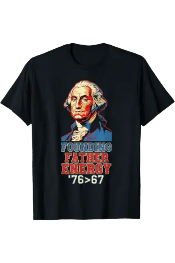76 67 George Washington Founding Father History Tee