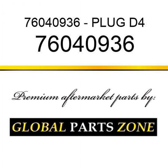 76040936 - PLUG D4/D5/D6 fits Caterpillar (CAT)