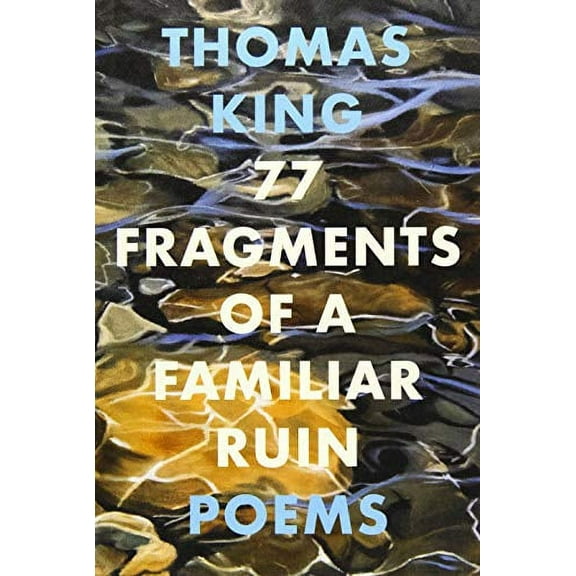 77 Fragments of a Familiar Ruin