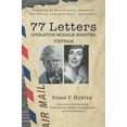thumbnail image 1 of Pre-Owned 77 Letters: Operation Morale Booster: Vietnam (Paperback) 1735489301 9781735489308, 1 of 1