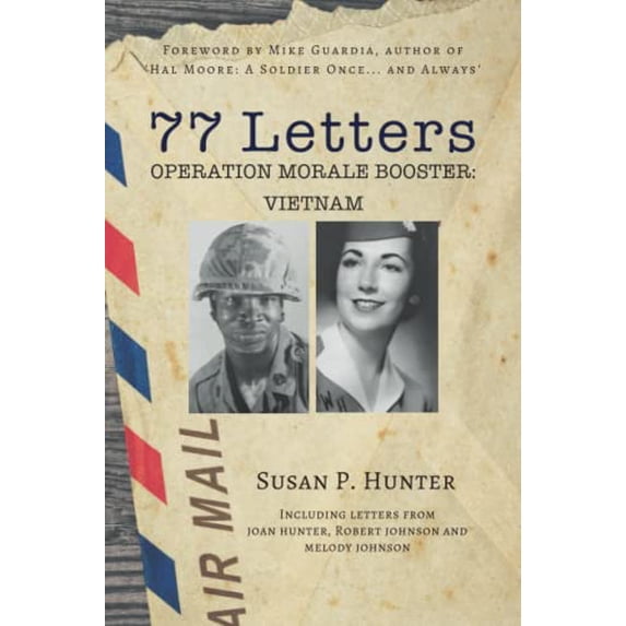 Pre-Owned 77 Letters: Operation Morale Booster: Vietnam (Paperback) 1735489301 9781735489308