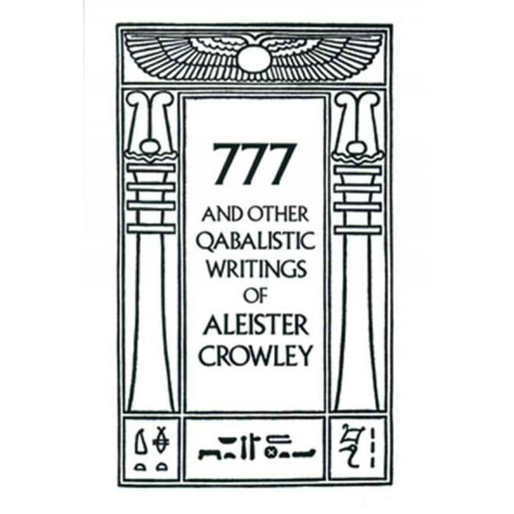 Pre-Owned 777 And Other Qabalistic Writings Of Aleister Crowley, Including Gemetria & Sepher Sephiroth Paperback