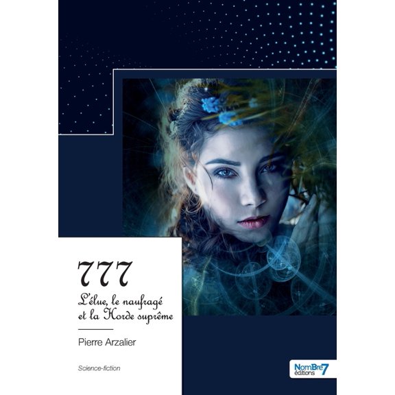 777 - L'lue, le naufrag et la Horde suprme, (Paperback)