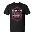 thumbnail image 1 of 77Th Birthday I Look This Good At 77 TShirt, 1 of 6