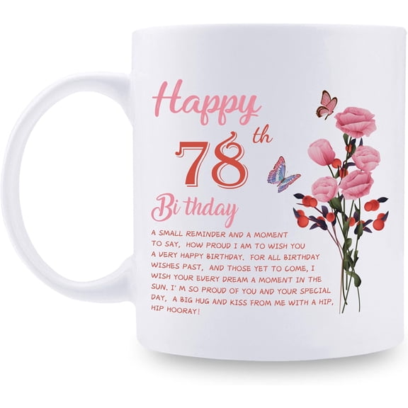 78th Birthday Gifts for Women - Happy 78th Birthday Mug for Women - 78th Birthday Gifts for Grandma Mom Friend Sister Aunt Coworker - 11oz Coffee Mug (78th Birthday Gift)