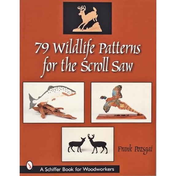 Pre-Owned 79 Wildlife Patterns for the Scroll Saw (Schiffer Book for Woodworkers) Paperback