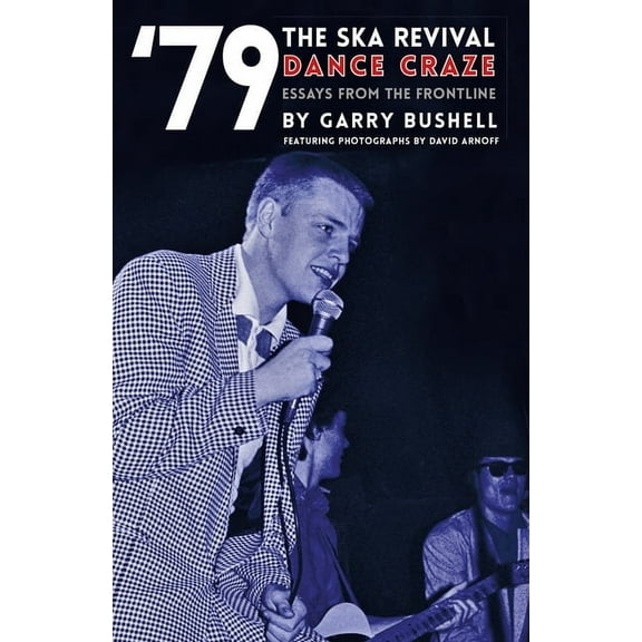 79 the Ska Revival Dance Craze : Essays from the Frontline