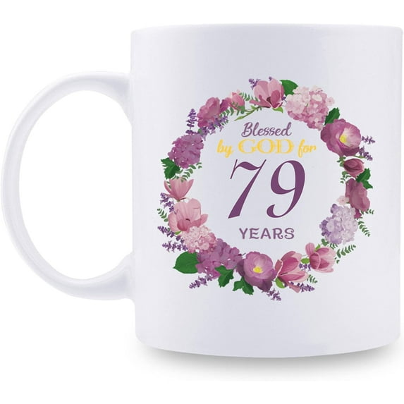 79th Birthday Gifts for Women, Mom, Grandma, Sister, Wife, Friend, Aunt - Blessed By God for 79 Years with A Garland Birthday Mug - 11oz Coffee Mug (79th Birthday Gift)