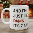 thumbnail image 1 of 7AM Mood Coffee Mug – Hilarious Morning Quote Cup for Coworkers & Best F1RIENDS, Colorful Mugs 11oz, 1 of 4