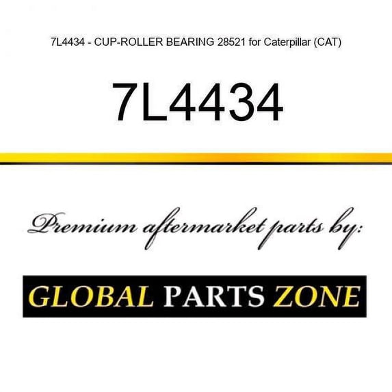 7L4434 - CUP-ROLLER BEARING 28521 for Caterpillar (CAT)