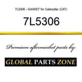 thumbnail image 1 of 7L5306 - GASKET for Caterpillar (CAT), 1 of 1