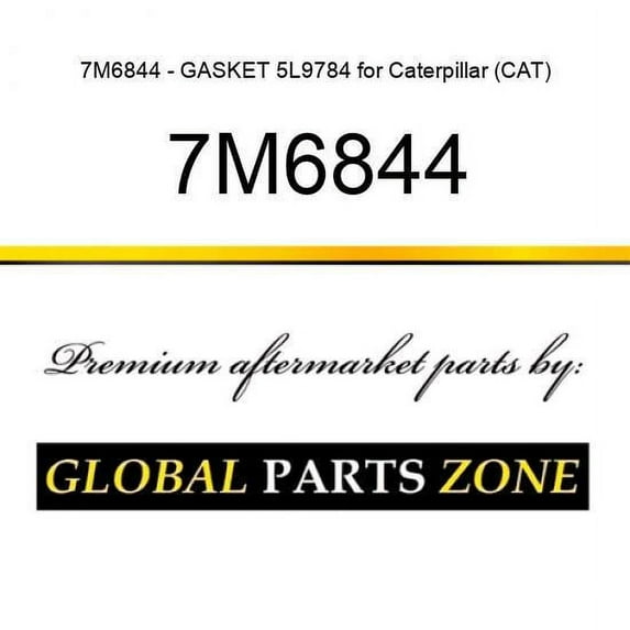 7M6844 - GASKET 5L9784 for Caterpillar (CAT)
