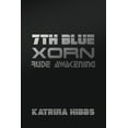 thumbnail image 1 of 7th Blue: Xorn: Rude Awakening (Paperback), 1 of 1