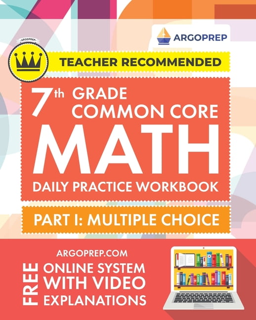 7th Grade Common Core Math: Daily Practice Workbook - Part I: Multiple ...
