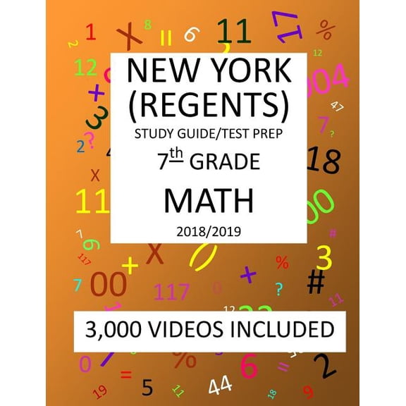 7th Grade NEW YORK REGENTS, MATH, Test Prep: 2019: 7th Grade NEW YORK REGENTS MATH Test prep/study guide (Paperback)