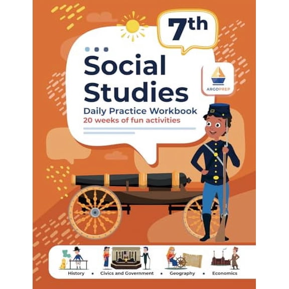 Pre-Owned 7th Grade Social Studies: Daily Practice Workbook | 20 Weeks of Fun Activities | History | Government | Geography | Economics | + Video Explanations for Each Question (Social Studies by ArgoPrep), 978
