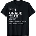 thumbnail image 1 of 7th Grade Team Back to School Teacher Seventh grade Team T-Shirt, 1 of 4