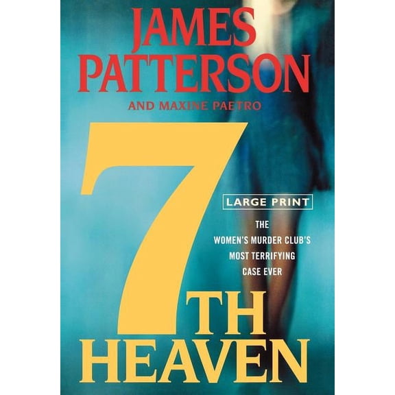 A Women's Murder Club Thriller 7th Heaven, Book 7, (Hardcover)