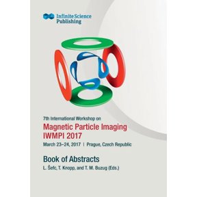 7th International Workshop on Magnetic Particle Imaging (IWMPI 2017), (Paperback)
