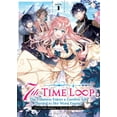 thumbnail image 1 of 7th Time Loop: The Villainess Enjoys a C 7th Time Loop: The Villainess Enjoys a Carefree Life Married to Her Worst Enemy! (Light Novel) Vol. 1, (Paperback), 1 of 1