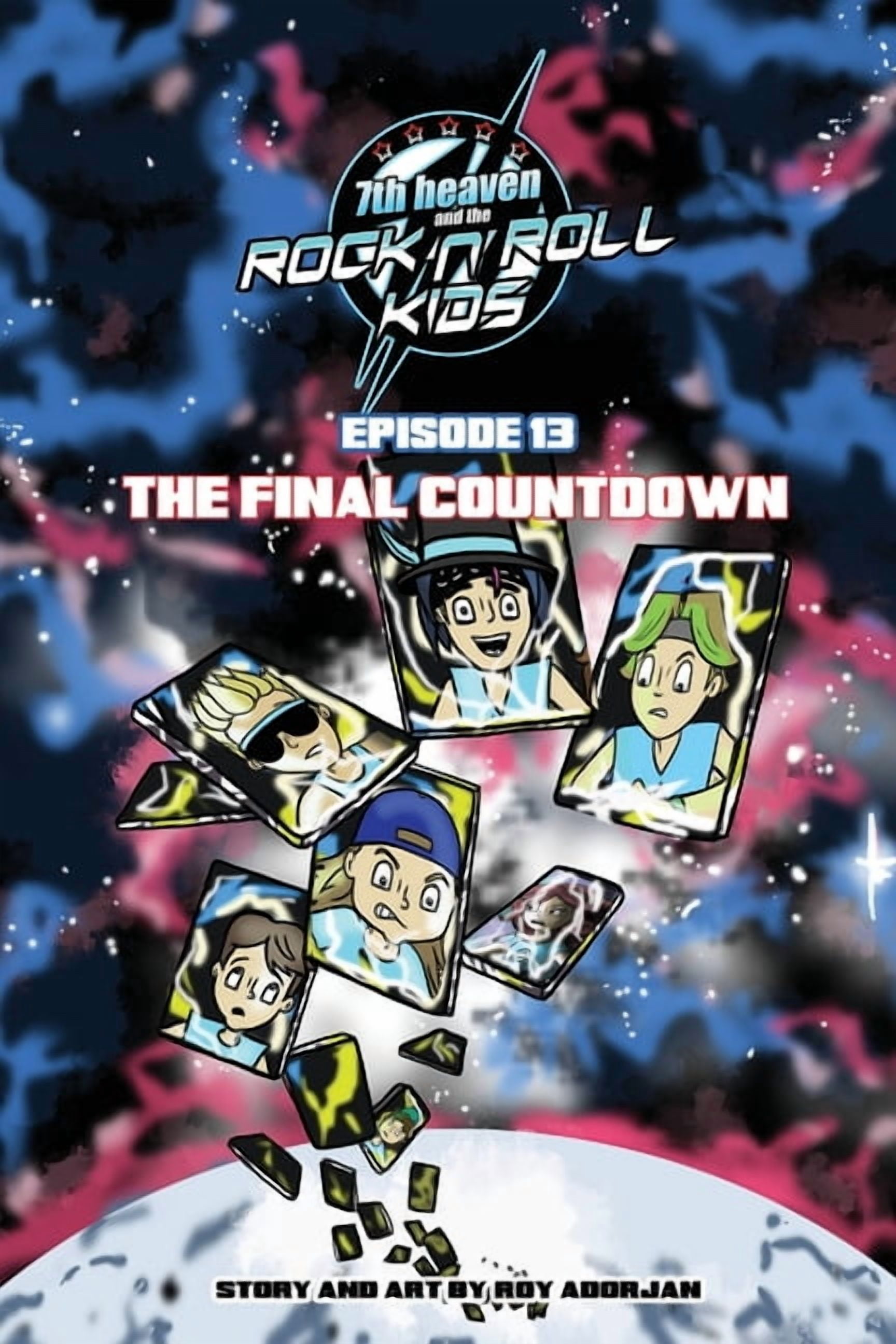 7th Heaven and the Rock'n'roll Kids 7th heaven and the Rock'n'Roll Kids - The Final Countdown: Episode 13, Book 13, (Paperback)