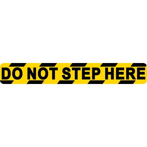 7x1 Do Not Step Here Sticker Vinyl Caution Decal Business Safety Stickers