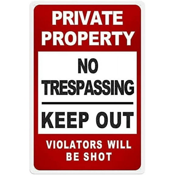 8"×12" Private Property No Trespassing Keep Out Violators Will Be Shot Warning Aluminum Tin Sign Metal Wall Art Decorations for Home Decor Room Door Accessories