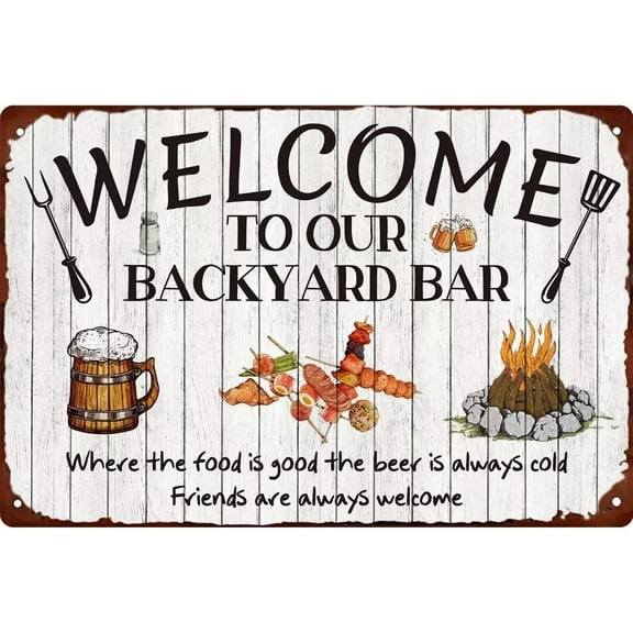 8"×12" Vintage Welcome to Our Backyard Bar Metal Tin Sign Beer Sign Bbq Sign Art Wall Decor for Outdoor Home Decor Room Door Accessories Poster Gifts Farmhouse Bar Party