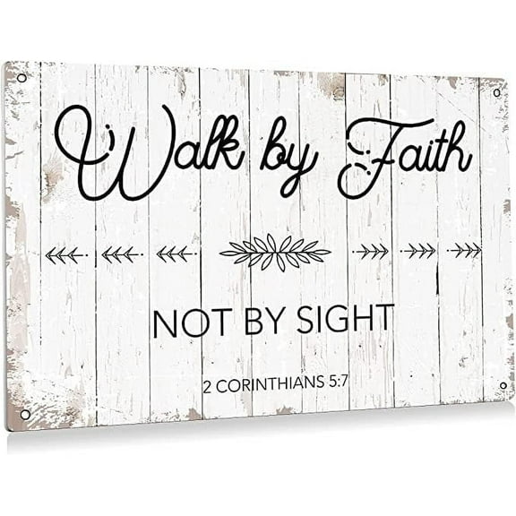 8"×12" Walk by Faith Not by Sight Aluminum Tin Sign Metal Wall Art Decorations for Home Decor Room Door Accessories Poster Housewarming Gifts