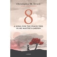thumbnail image 1 of 8: A Song for the Peach Tree In My Master's Garden, (Paperback), 1 of 1