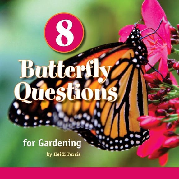 Playing with Science & Systems 8 Butterfly Questions: for Gardening, Book 6, (Paperback)
