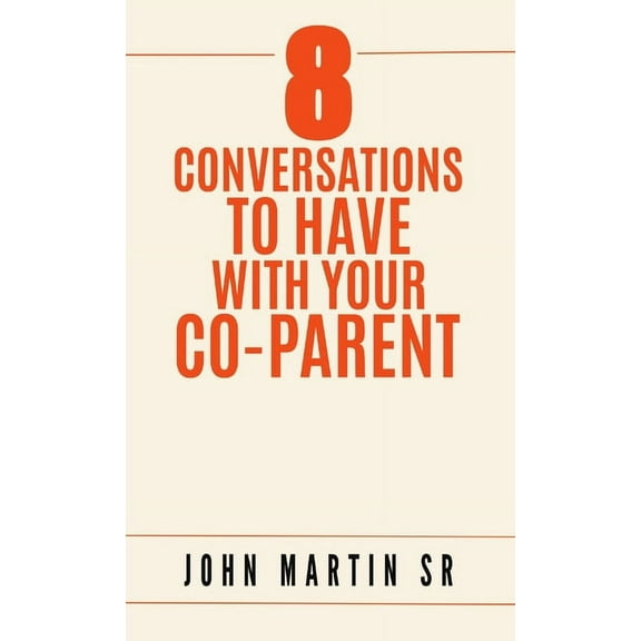 8 Conversations To Have With Your Co-Parent, (Paperback)
