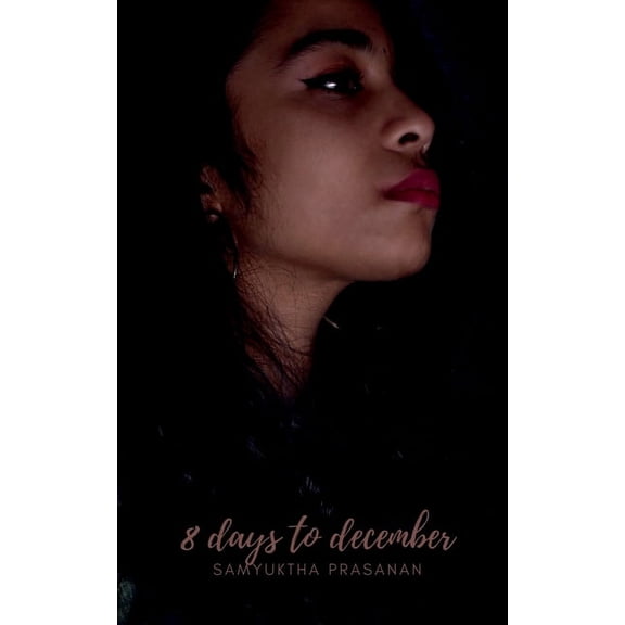 8 Days To December, (Paperback)