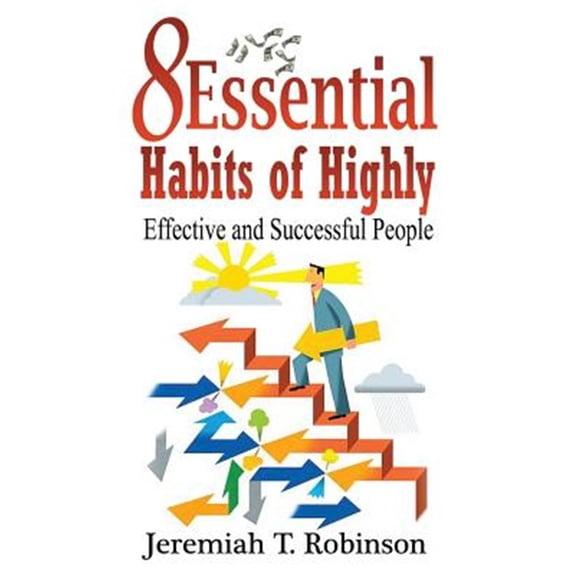 Pre-Owned 8 Essential Habits of Highly Effective and Successful People