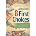 thumbnail image 1 of 8 First Choices: An Expert's Strategies for Getting Into College (Paperback), 1 of 1