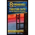 thumbnail image 1 of 8 Fundamentals of the Christian Faith that You Need to Practice (Hardcover), 1 of 1