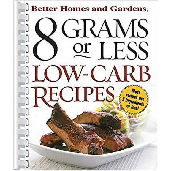 Pre-Owned 8 Grams or Less Low-Carb Recipes 9780696220906 Used