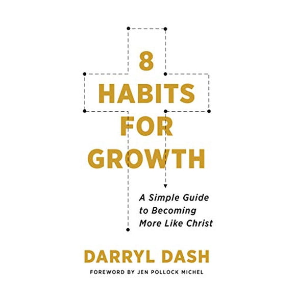 Pre-Owned 8 Habits for Growth: A Simple Guide to Becoming More Like Christ (Paperback) 0802423655 9780802423658