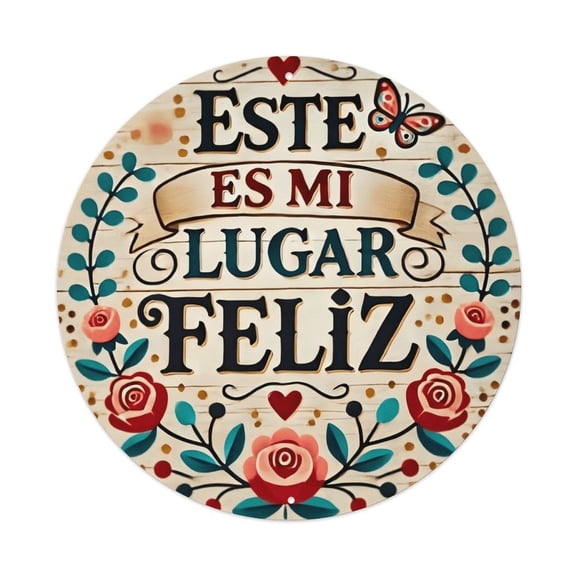 8 Inch Round Este Es Mi Lugar Feliz Metal Sign, Vintage Distressed Spanish Happy Place Quote Wall Art Plaque, Rust-Proof Weatherproof Decor for Home, Porch, Bedroom