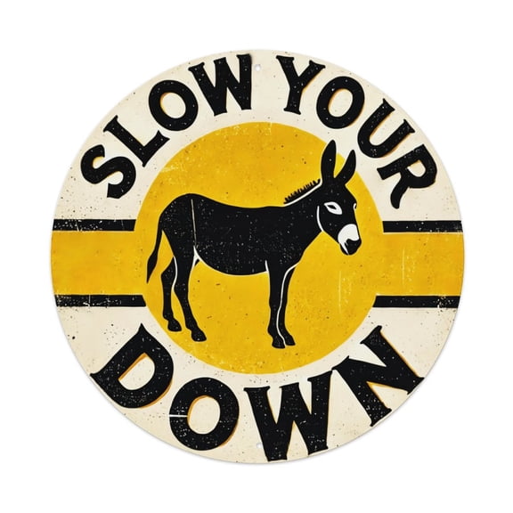 8 Inch Round "Slow Your Down" Metal Sign, Funny Donkey Traffic Safety Wall Art Plaque, Rust-Proof Weatherproof Decor for Driveway, Farm, Roadside, Home